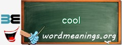 WordMeaning blackboard for cool